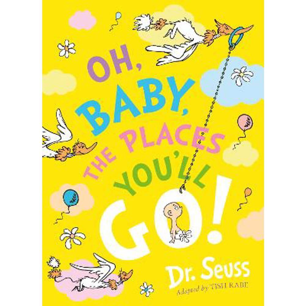 Oh, Baby, The Places You'll Go! (Dr. Seuss) (Paperback)